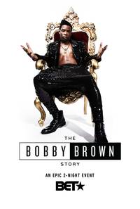 Постер The Bobby Brown Story