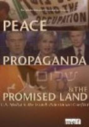 Peace, Propaganda & the Promised Land (видео)