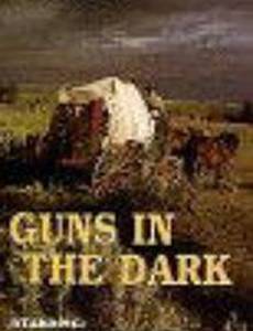 Guns in the Dark