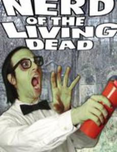 Nerd of the Living Dead