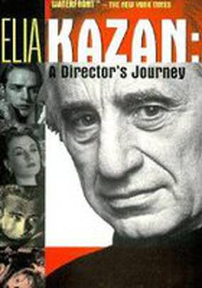 Elia Kazan: A Director's Journey