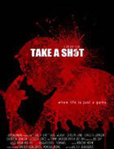 Take a Shot