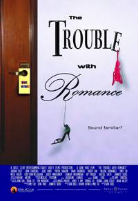 Постер The Trouble with Romance