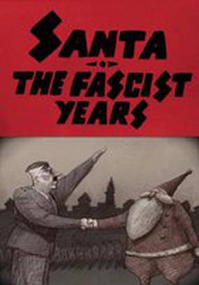 Santa, the Fascist Years