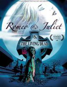 Romeo & Juliet vs. The Living Dead