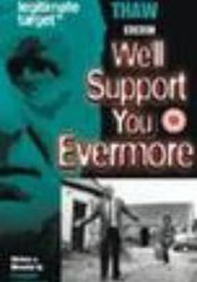 We'll Support You Evermore