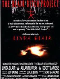 The Blair Bitch Project starring Linda Blair (видео)