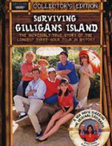 Surviving Gilligan's Island: The Incredibly True Story of the Longest Three Hour Tour in History