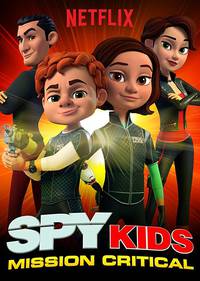 Постер Spy Kids: Mission Critical