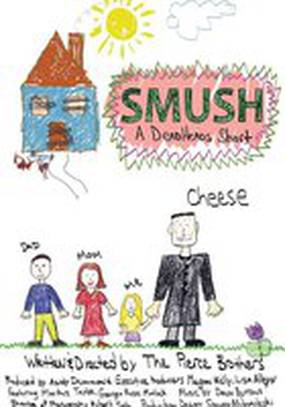 Smush! A DeadHeads Short