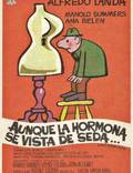 Постер из фильма "Aunque la hormona se vista de seda..." - 1