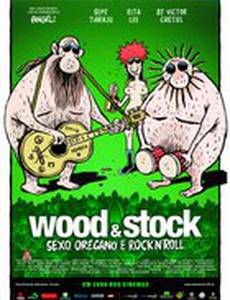 Wood & Stock: Sexo, Orégano e Rock'n'Roll