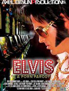 Elvis XXX: A Porn Parody (видео)