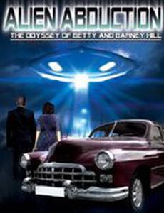 Alien Abduction: The Odyssey of Betty and Barney Hill