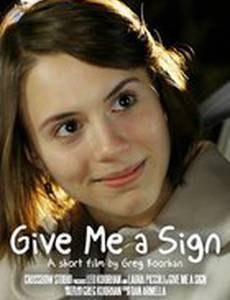 Give Me a Sign