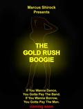 Постер из фильма "The Gold Rush Boogie" - 1