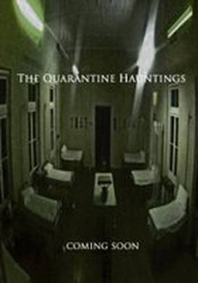 The Quarantine Hauntings