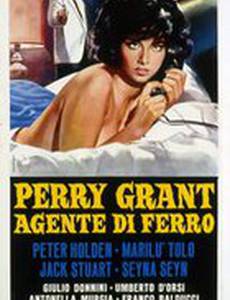 Perry Grant, agente di ferro