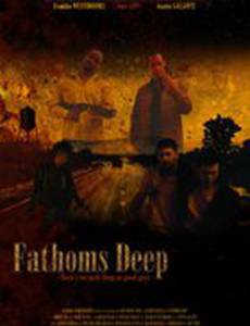 Fathoms Deep (видео)