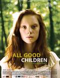 Постер из фильма "Все хорошие дети" - 1