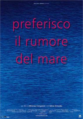 Preferisco il rumore del mare