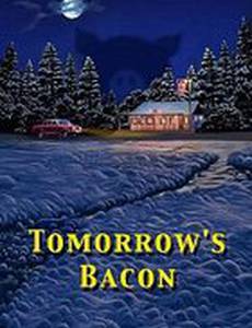 Tomorrow's Bacon