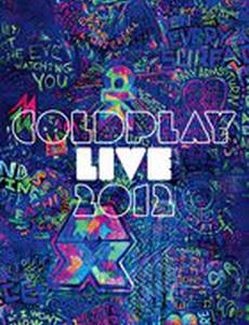 Coldplay Live 2012 (видео)