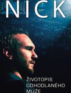 NICK: Biography of a Determined Man
