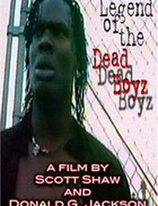 Legend of the Dead Boyz (видео)