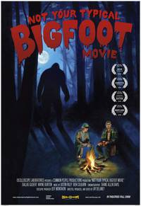 Постер Not Your Typical Bigfoot Movie