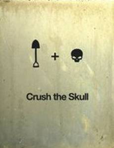 Crush the Skull