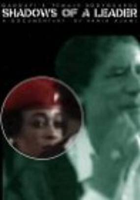 Shadows of a Leader: Qaddafi's Female Bodyguards