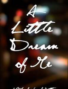 A Little Dream of Me