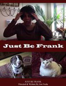 Just Be Frank