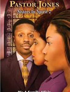 Pastor Jones: Sisters in Spirit 2 (видео)