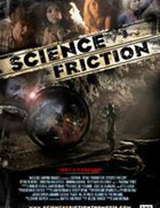 Science Friction