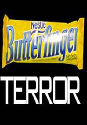 Butterfinger Terror