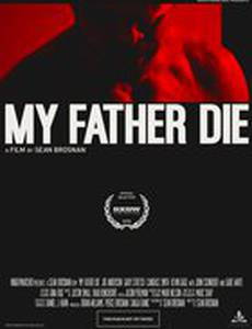 My Father Die 