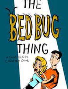 The Bed Bug Thing