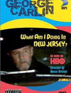 Джордж Карлин: Что я делаю в Нью-Джерси?