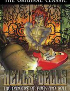 Hell's Bells: The Dangers of Rock 'N' Roll (видео)
