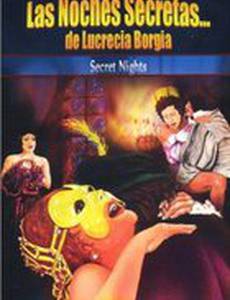 Le notti segrete di Lucrezia Borgia