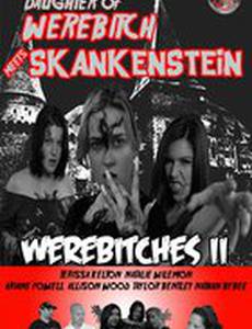 Daughter of Werebitch Meets Skankenstein