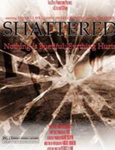 Shattered