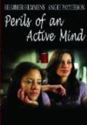 Perils of an Active Mind