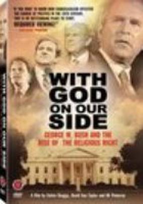 With God on Our Side: George W. Bush and the Rise of the Religious Right in America