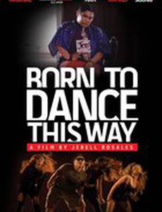 Born to Dance this Way
