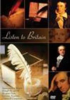 Listen to Britain: Impressions of Britain Through the Eyes of the Great Poets, Lyricists, Novelists, Orators & Composers (видео)