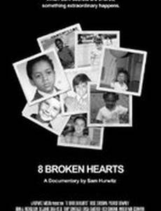 8 Broken Hearts