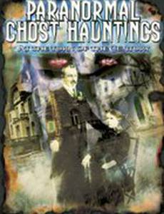 Paranormal Ghost Hauntings at the Turn of the Century